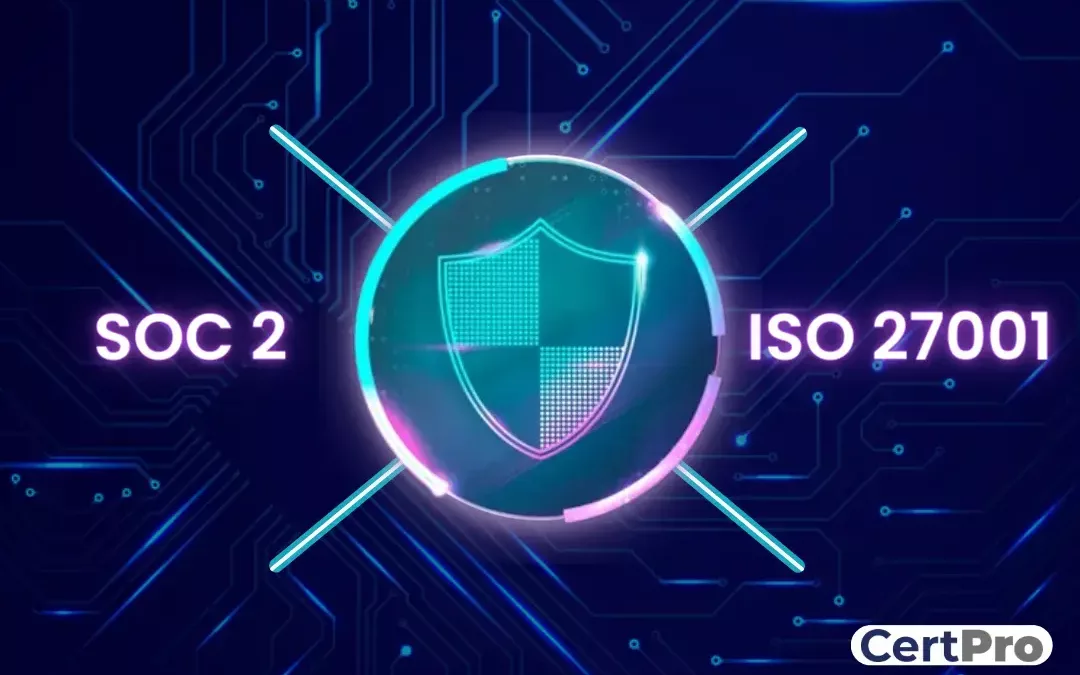 SOC2 vs ISO 27001