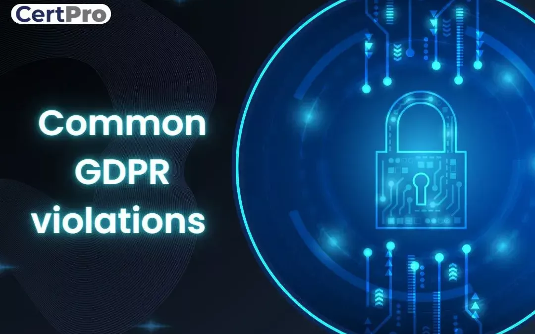 COMMON GDPR VIOLATIONS