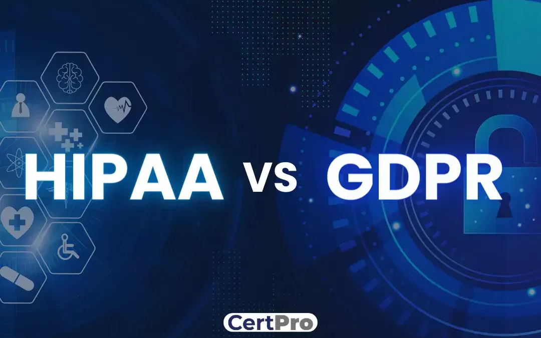 HIPAA VS GDPR COMPLIANCE