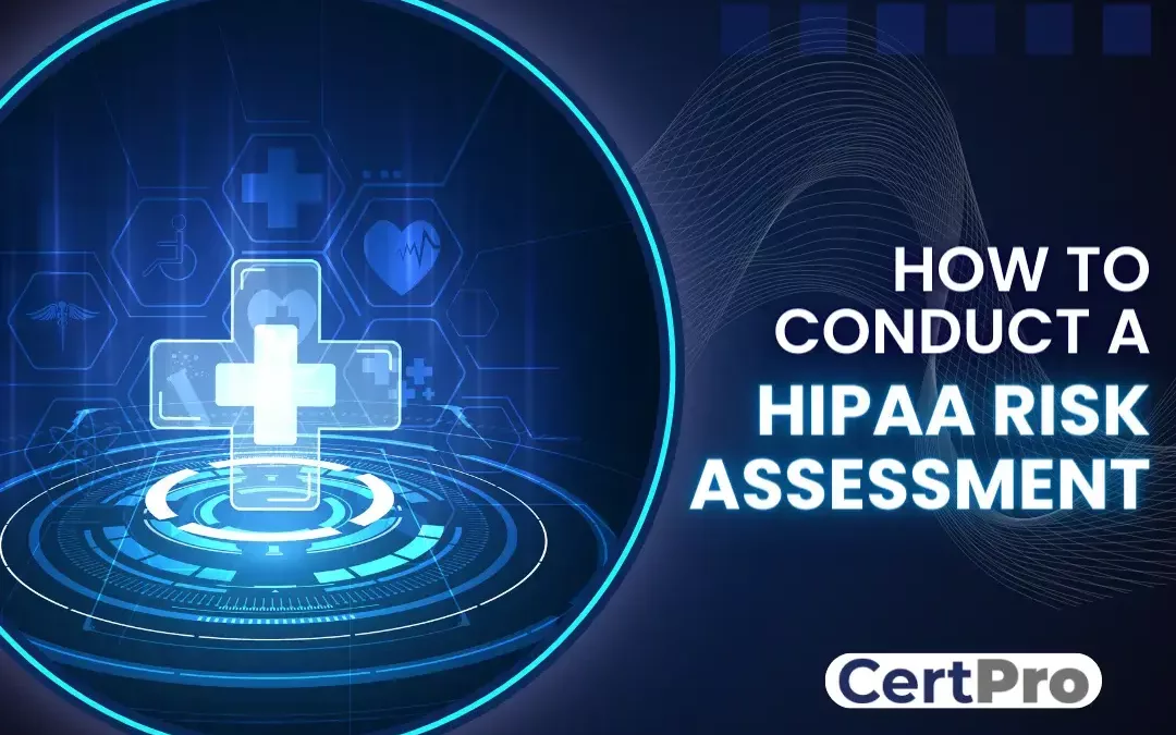 CONDUCT HIPAA RISK ASSESMENT