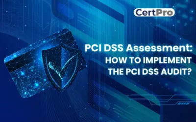 PCI DSS ASSESSMENT: HOW TO IMPLEMENT THE PCI DSS AUDIT?