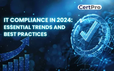 IT COMPLIANCE IN 2024: ESSENTIAL TRENDS AND BEST PRACTICES