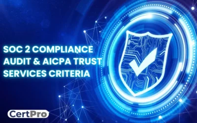SOC 2 COMPLIANCE AUDIT & AICPA TRUST SERVICES CRITERIA