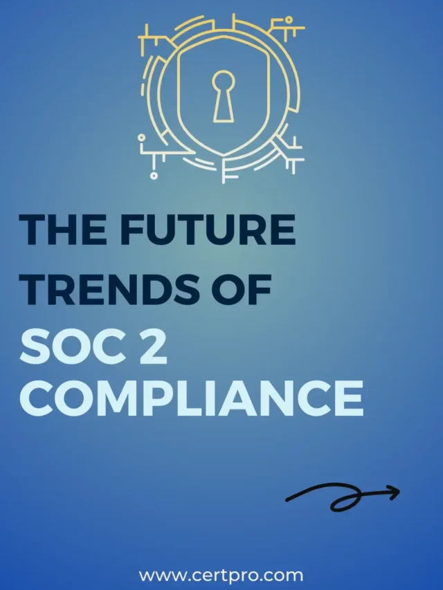 Future trends SOC 2 Compliance