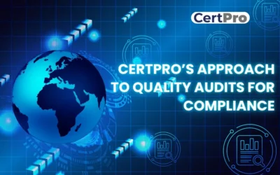 CERTPRO’S APPROACH TO QUALITY AUDITS FOR COMPLIANCE