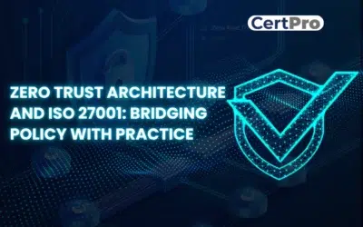 Zero Trust Architecture and ISO 27001: Bridging Policy with Practice