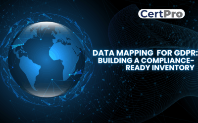 DATA MAPPING FOR GDPR: BUILDING A COMPLIANCE-READY INVENTORY