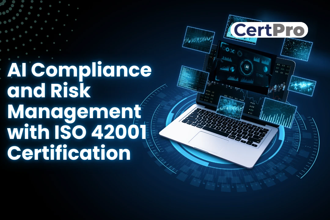 AI COMPLIANCE AND RISK MANAGEMENT WITH ISO 42001 CERTIFICATION