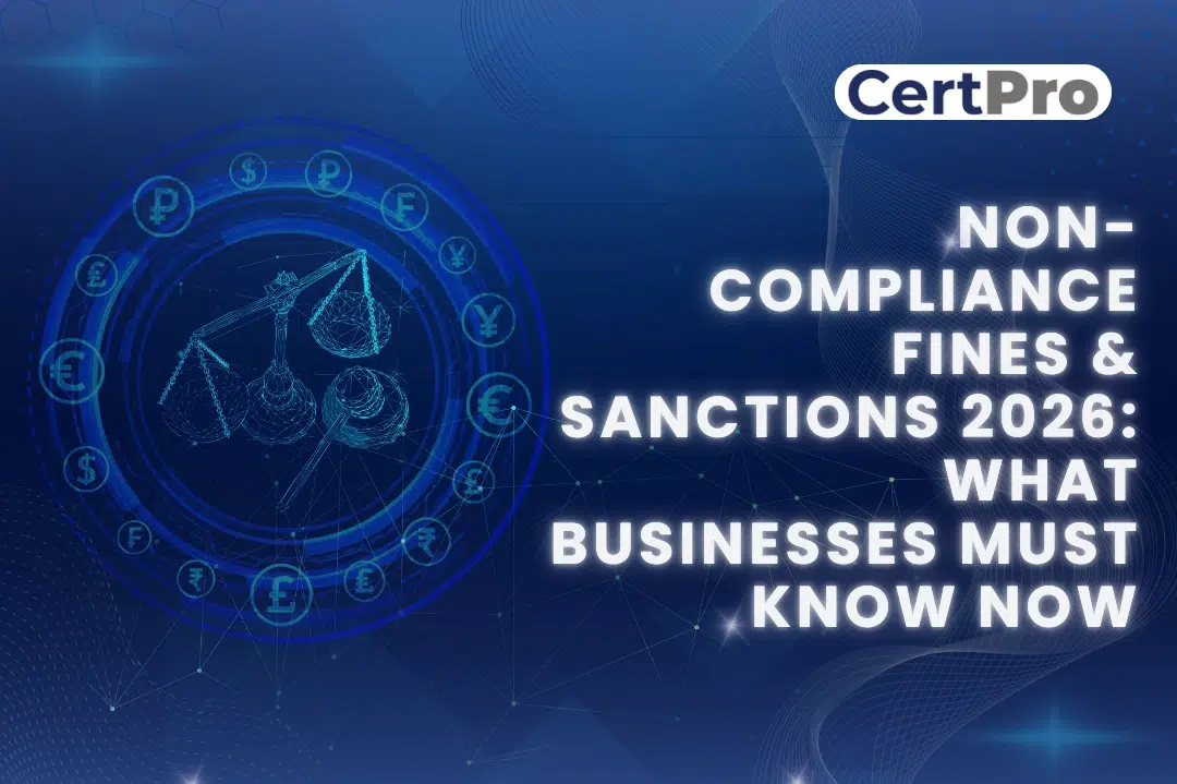 NON-COMPLIANCE FINES & SANCTIONS 2026 WHAT BUSINESSES MUST KNOW NOW
