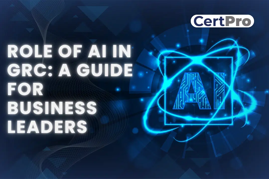 ROLES OF AI IN GRC A GUIDE FOR BUSINESS LEADERS
