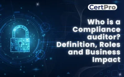 Who is a Compliance auditor? Definition, Roles and Business Impact