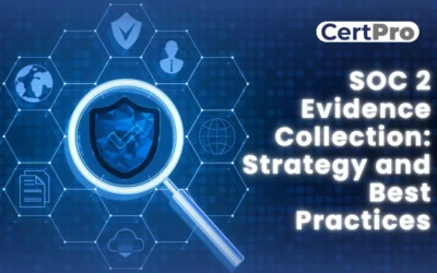 SOC 2 Evidence Collection: Strategy And Best Practices