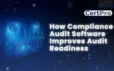 HOW COMPLIANCE AUDIT SOFTWARE IMPROVES AUDIT READINESS
