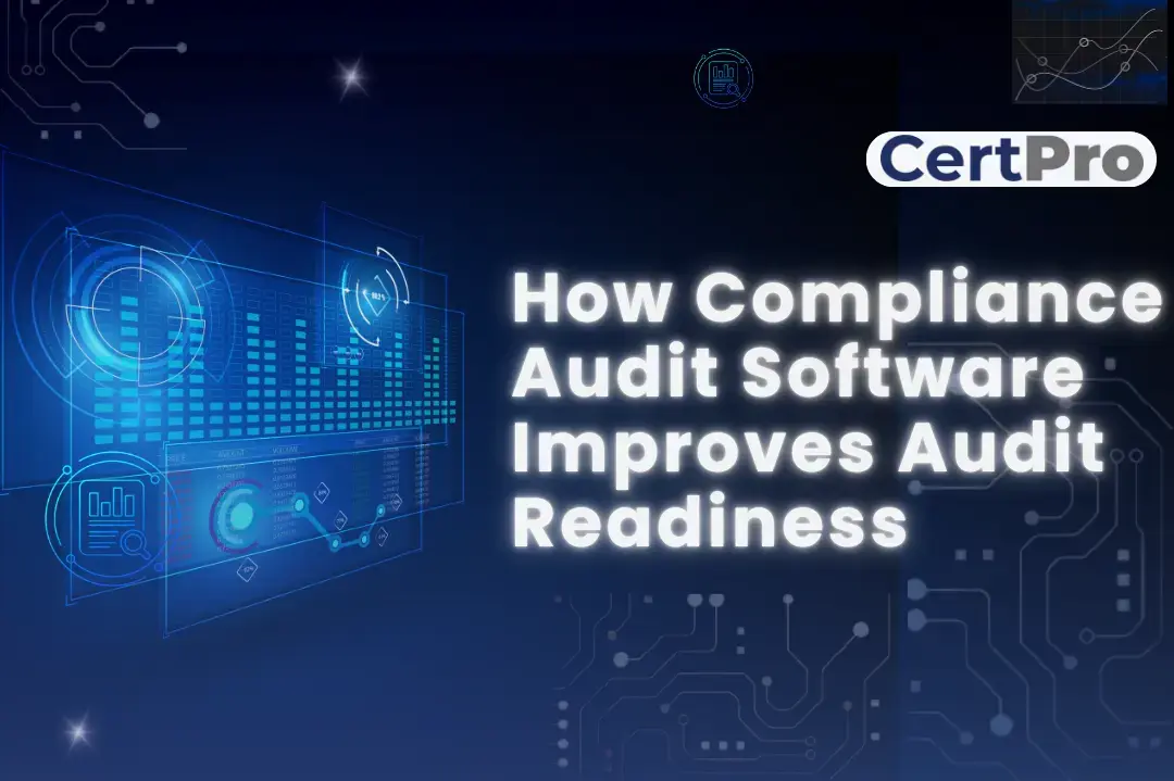 HOW COMPLIANCE AUDIT SOFTWARE IMPROVES AUDIT READINESS