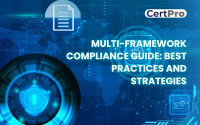 Multi-Framework Compliance Guide: Best Practices and Strategies