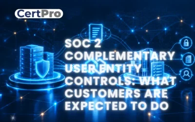 SOC 2 COMPLEMENTARY USER ENTITY CONTROLS: WHAT CUSTOMERS ARE EXPECTED TO DO